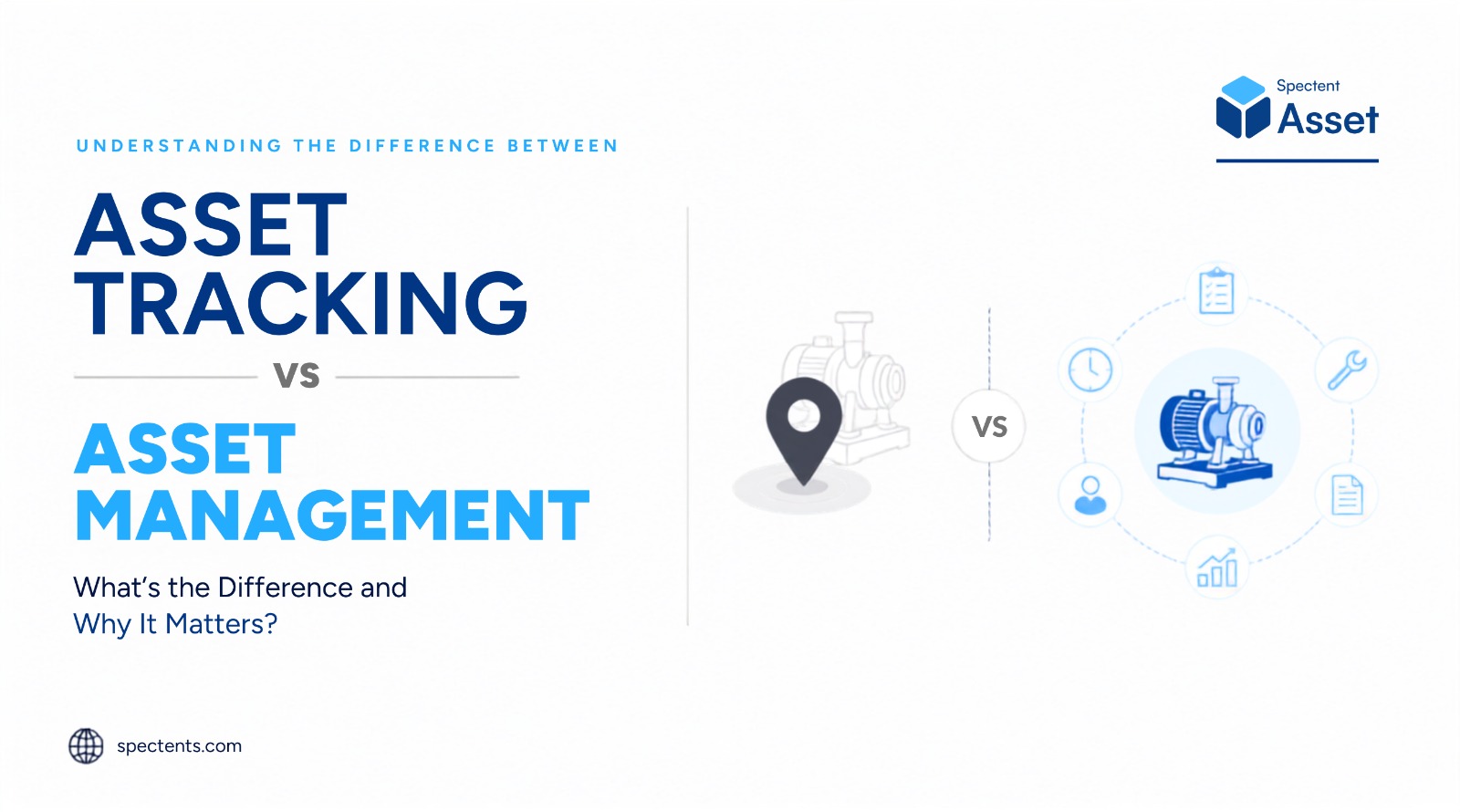 Asset Tracking vs Asset Management: What's the Difference and Why It Matters?